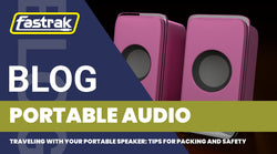 Traveling with Your Portable Speaker: Tips for Packing and Safety