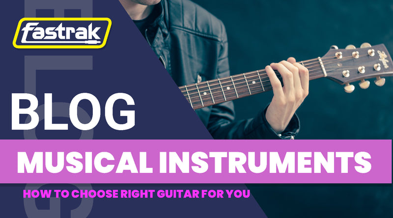 How to Choose the Right Guitar for You