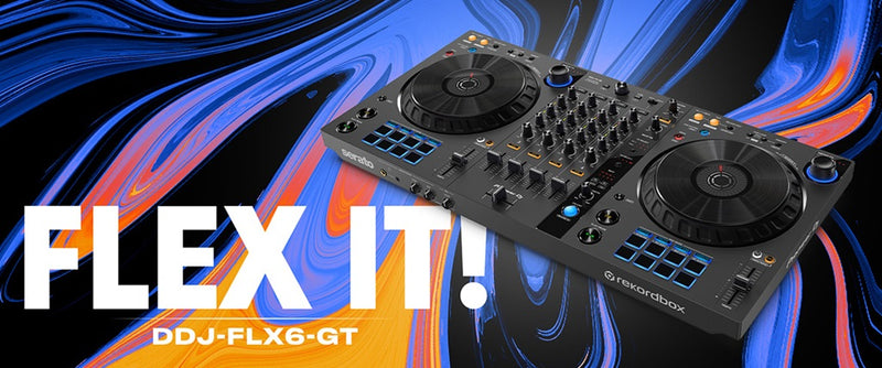 Flex It!: Meet the DDJ-FLX6-GT 4-channel DJ controller