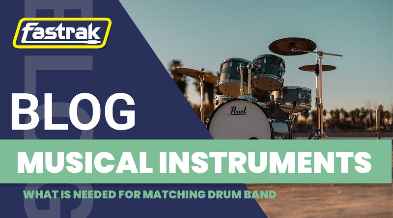 What is needed for a marching drum band