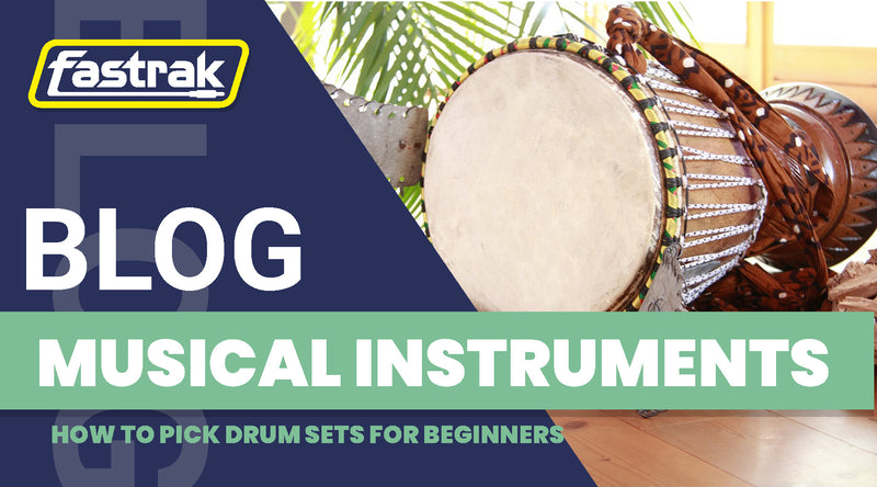 How to pick Drum Sets for Beginners