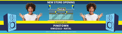 New Store Opening Pinetown