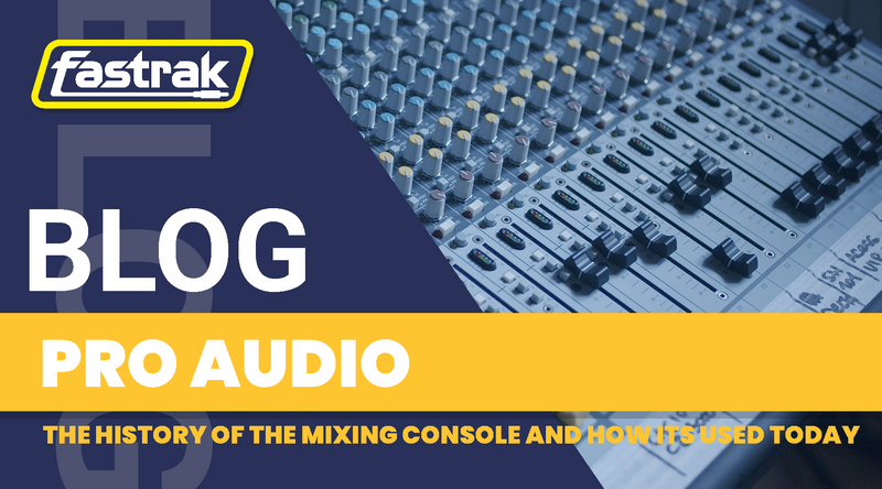 The History of the Mixing Console and How Its Used Today