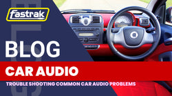 Troubleshooting Common Car Audio Problems