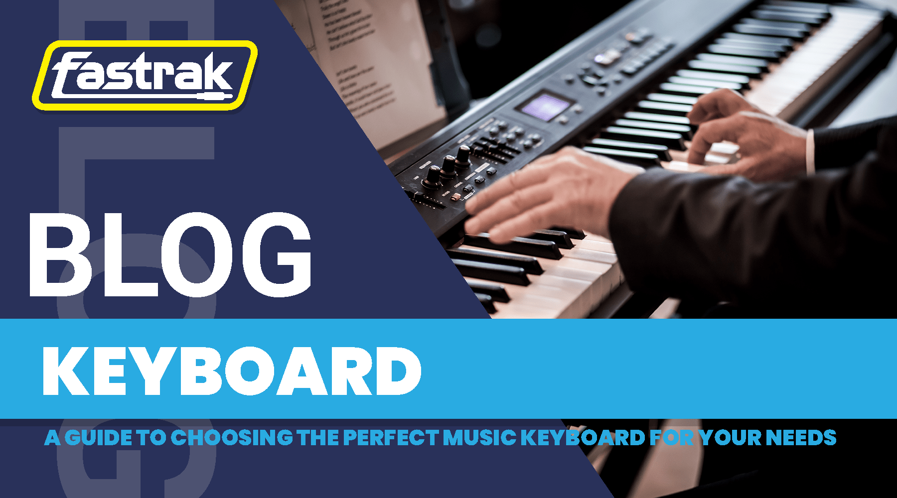 A Guide to Choosing the Perfect Music Keyboard for Your Needs - Fastrak
