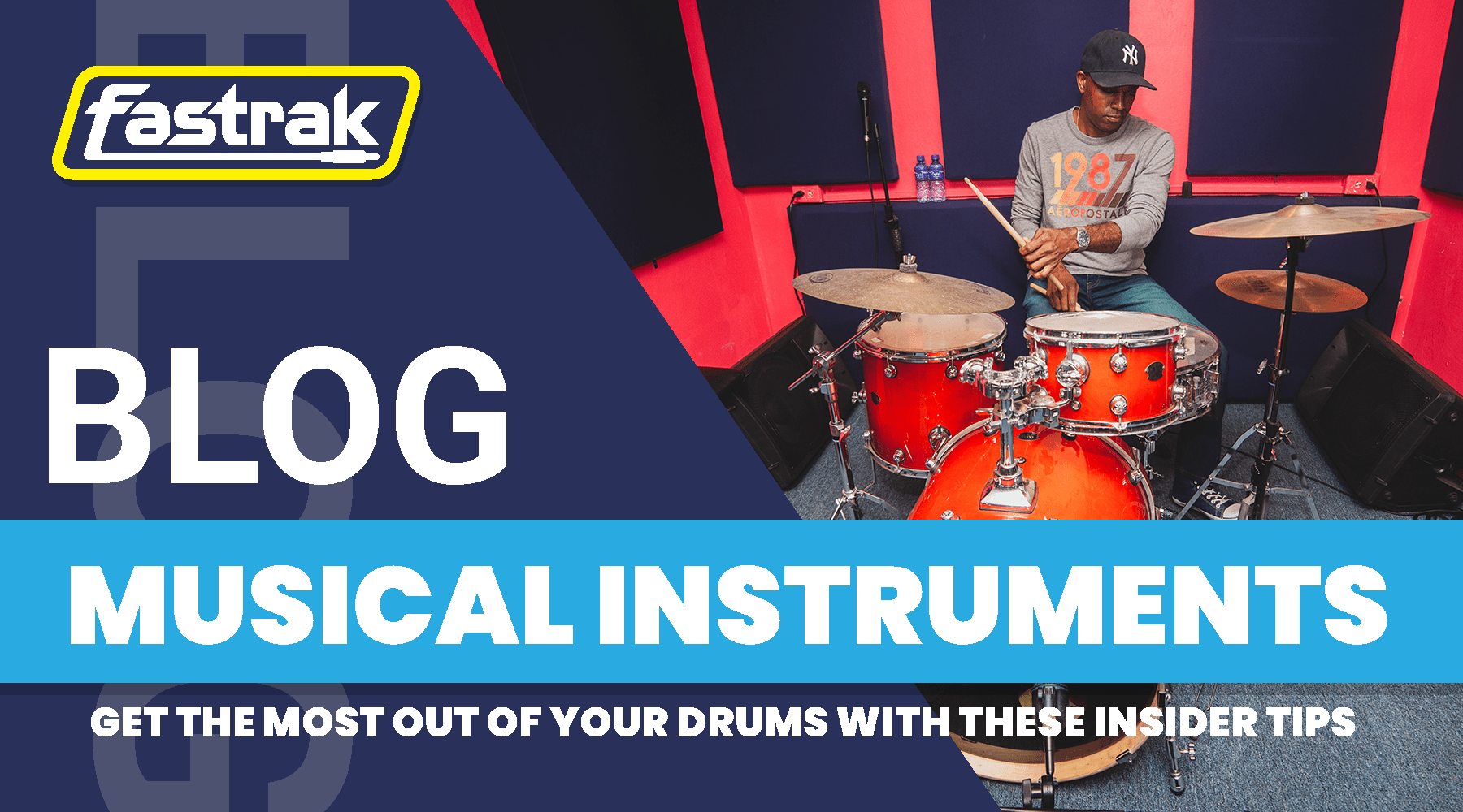 Get The Most Out Of Your Drums With These Insider Tips - Fastrak