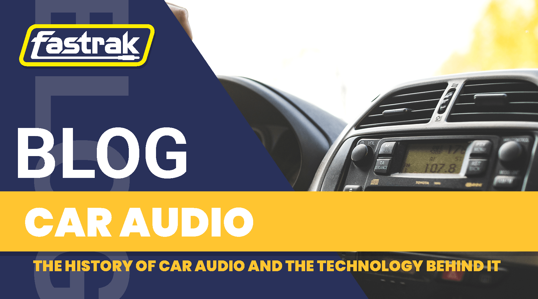 The History of Car Audio and the Technology Behind it - Fastrak