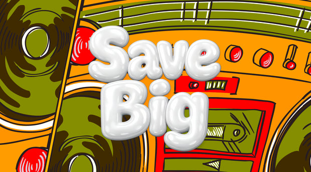 SAVE BIG